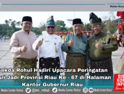 Sekda Rohul Hadiri Langsung Upacara HUT Ke- 67 Riau