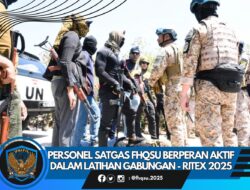 Pers Satgas FHQSU Berperan Aktif Dalam Latihan Gabungan – RITEX 2025
