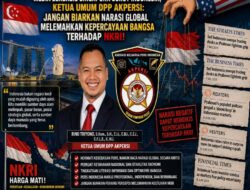 Media Asing Soroti Ekonomi Indonesia, Ketua Umum DPP AKPERSI: Jangan Biarkan Narasi Global Lunturkan Kepercayaan Bangsa Terhadap NKRI
