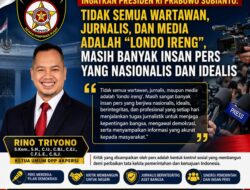 Ketua Umum DPP AKPERSI Ingatkan Presiden Prabowo: Jangan Generalisasi Seluruh Insan Pers, Masih Banyak Yang Nasionalis Dan Idealis    